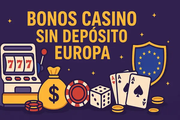 bonos casino sin depósito europa